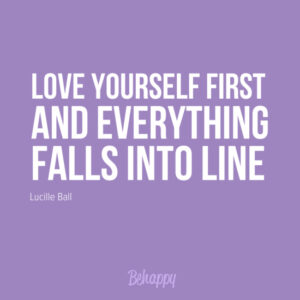 Love yourself first