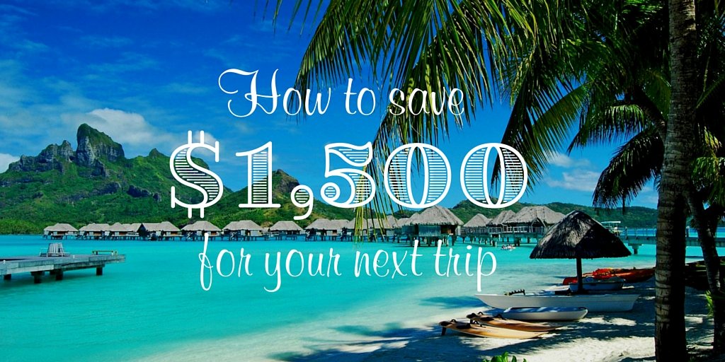 How to save $1500