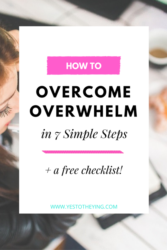 Overcome Overwhelm Post Pinterest
