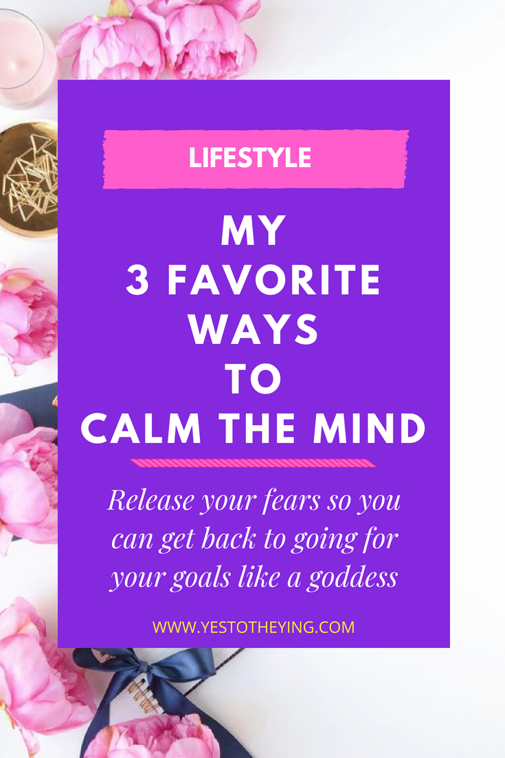 Lifestyle- 3 fav ways to calm mind